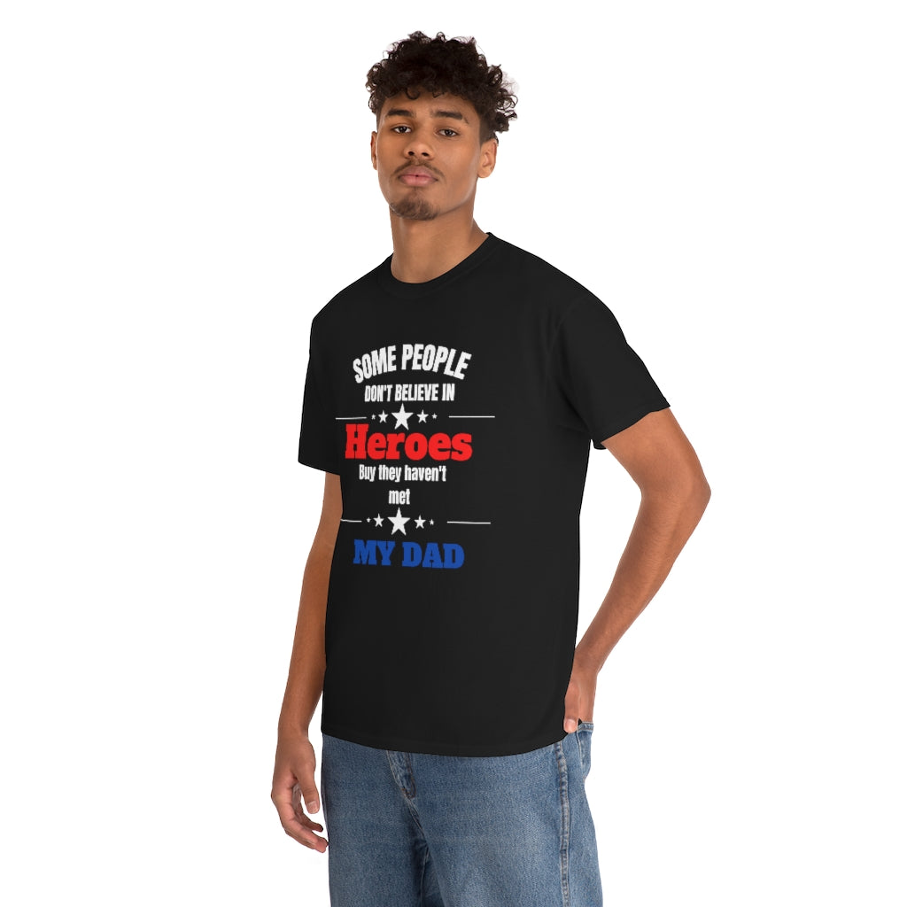 My Dad My Hero T-Shirt