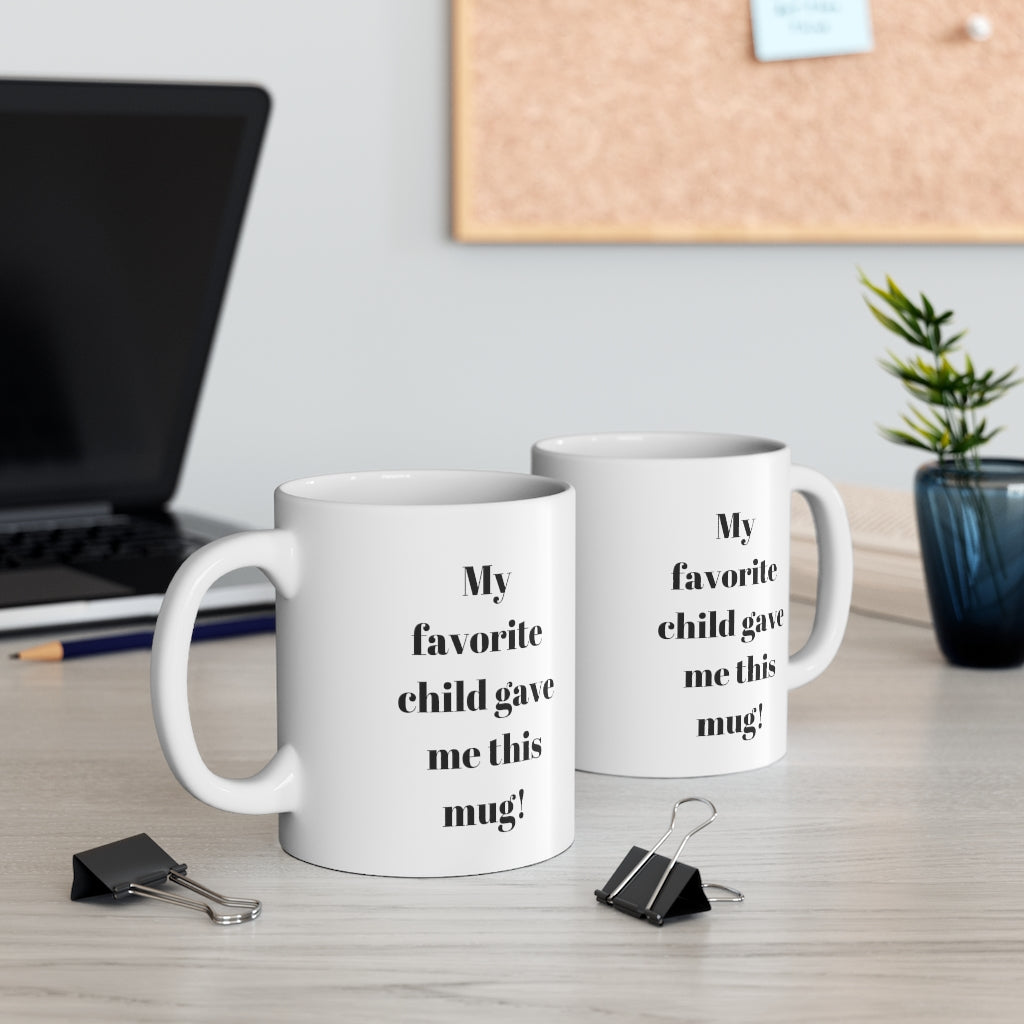 Favorite Child Mug