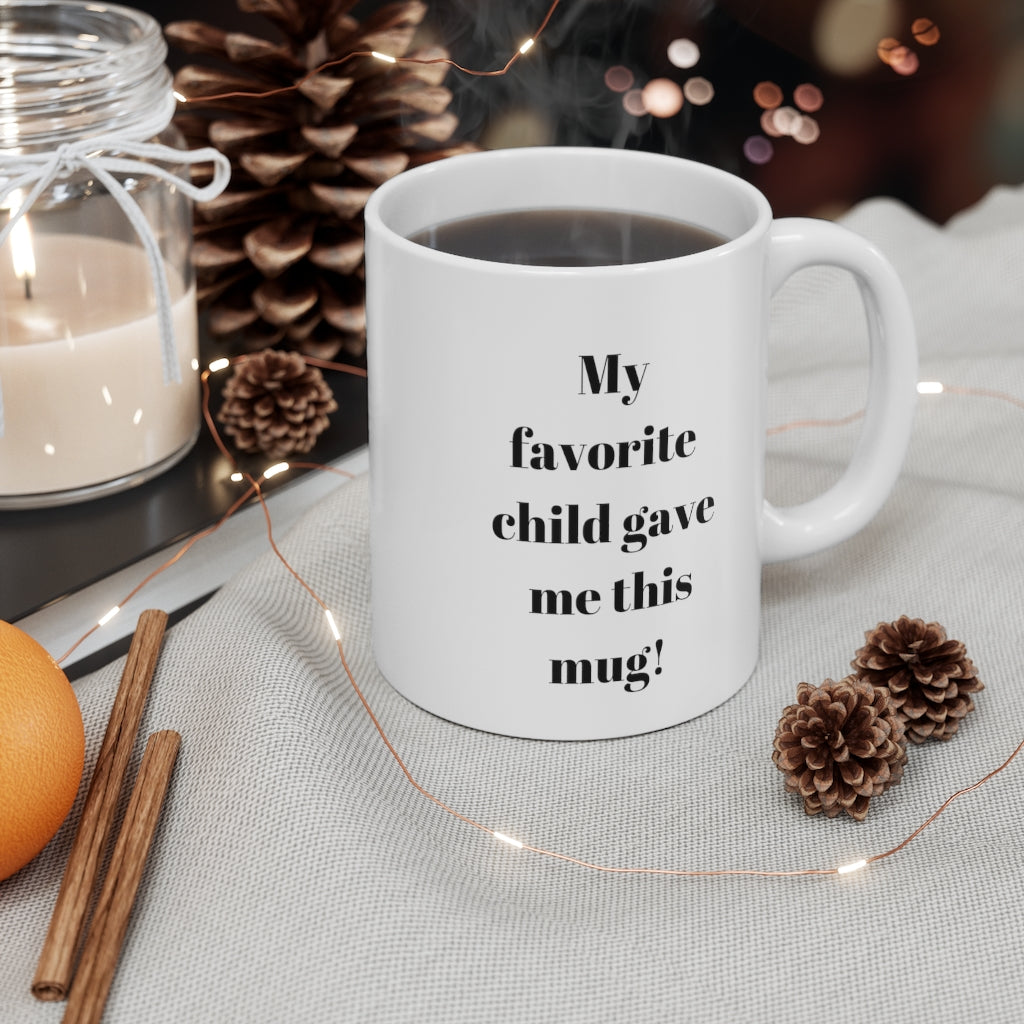 Favorite Child Mug