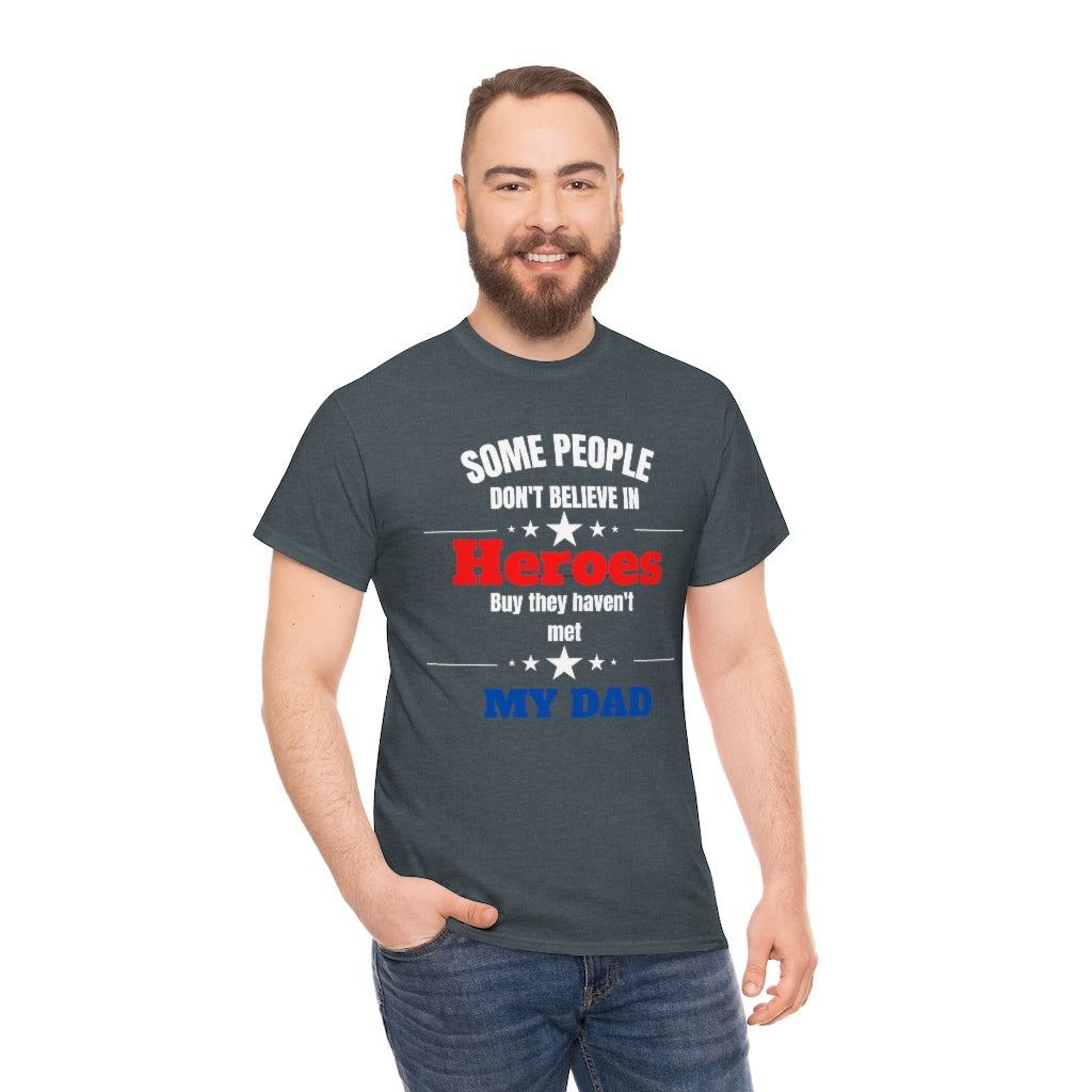 My Dad My Hero T-Shirt