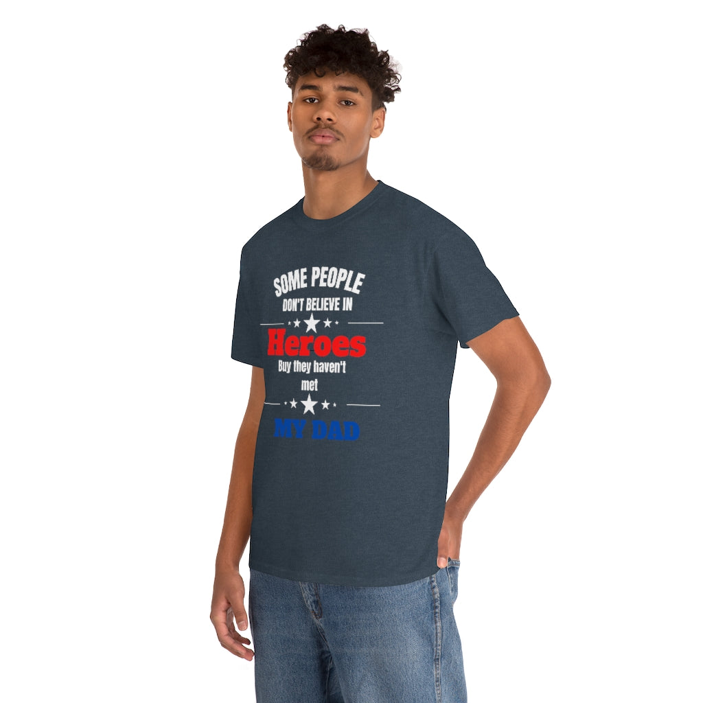 My Dad My Hero T-Shirt