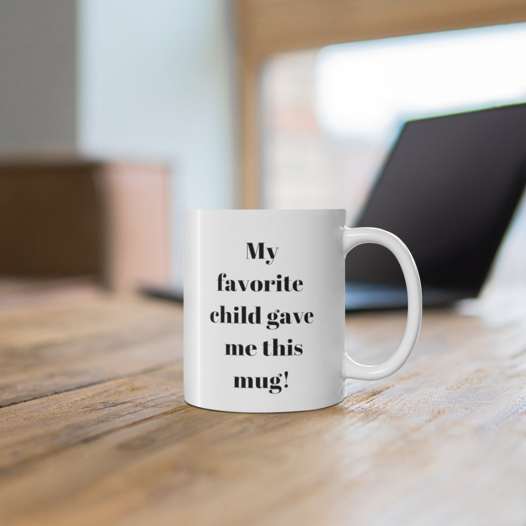 Favorite Child Mug